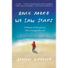 Once More We Saw Stars: A Memoir of Life and Love After Unimaginable Loss - Paperback
