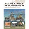Warships in the War of the Pacific 1879-83: South America's Ironclad Naval Campaign - Paperback