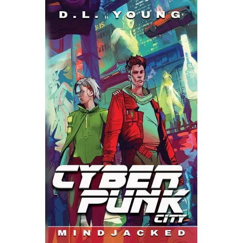 Cyberpunk City Book Four: Mindjacked - Paperback