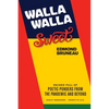 Walla Walla Sweet: Packed full of poetic ponders from the pandemic and beyond - Paperback