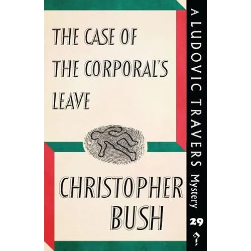 The Case of the Corporal's Leave: A Ludovic Travers Mystery - Paperback