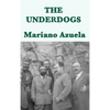 The Underdogs - Hardcover