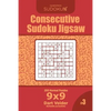 Consecutive Sudoku Jigsaw - 200 Normal Puzzles 9x9 (Volume 3) - Paperback