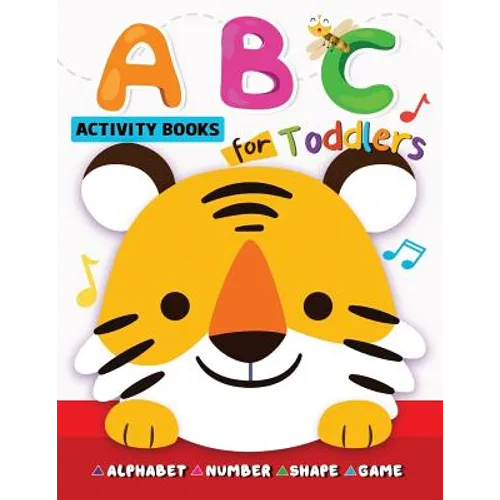 ABC Activity Books for Toddlers: Alphabet, Shape, Number and Game for Preschool - Paperback