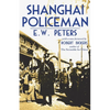 Shanghai Policeman: With a New Foreword by Robert Bickers - Paperback
