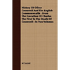 History Of Oliver Cromwell And The English Commonwealth: From The Execution Of Charles The First To The Death Of Cromwell: In Two Volumes - Paperback