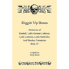 Diggin' Up Bones, Book IV: Obituaries of Kendall Lydia German Lutheran, Lydia Lutheran, Lydia Methodist, and Shockey Cemeteries -Located in Grant - Paperback