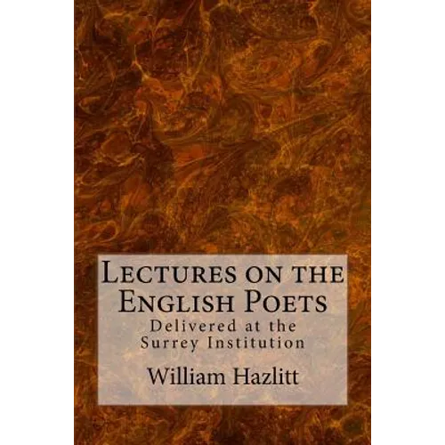 Lectures on the English Poets - Paperback