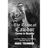 The Thane of Cawdor Comes to Bauxite: And Other Whimsy and Wisdom From the Pen of Mike Trimble - Paperback