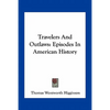 Travelers And Outlaws: Episodes In American History - Paperback