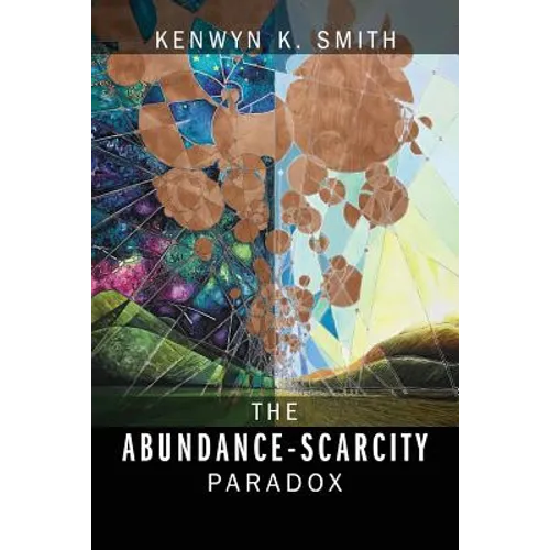 The Abundance-Scarcity Paradox - Paperback