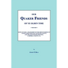 Our Quaker Friends of Ye Olden Time - Paperback