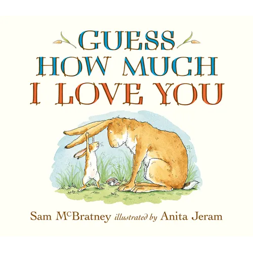 Guess How Much I Love You Oversized Board Book: (An Ideal Gift for Father's Day & Baby Showers, and Bedtime Story for Babies & Toddlers) - Board Book