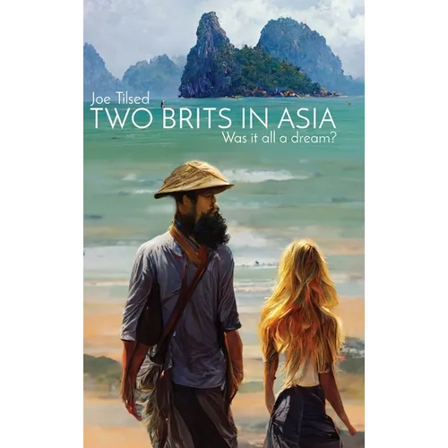 Two Brits In Asia: Was it all a dream? - Hardcover