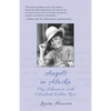 Angels in Alaska: My Adventure with Elisabeth Kübler-Ross - Paperback