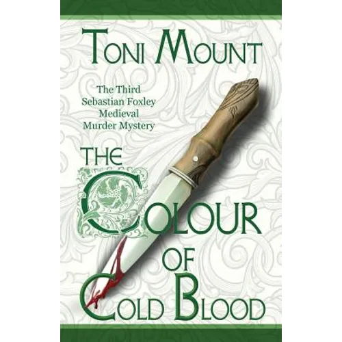 The Colour of Cold Blood: The Third Sebastian Foxley Medieval Murder Mystery - Paperback
