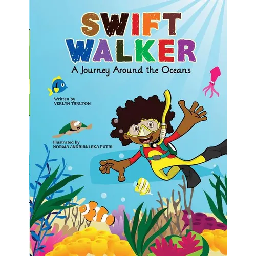 Swift Walker: A Journey Around the Oceans - Paperback