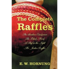 The Complete Raffles (Complete and Unabridged) Includes: The Amateur Cracksman, the Black Mask (Aka Raffles: Further Adventures of the Amateur Cracksm - Hardcover