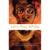 Let's Play White - Paperback