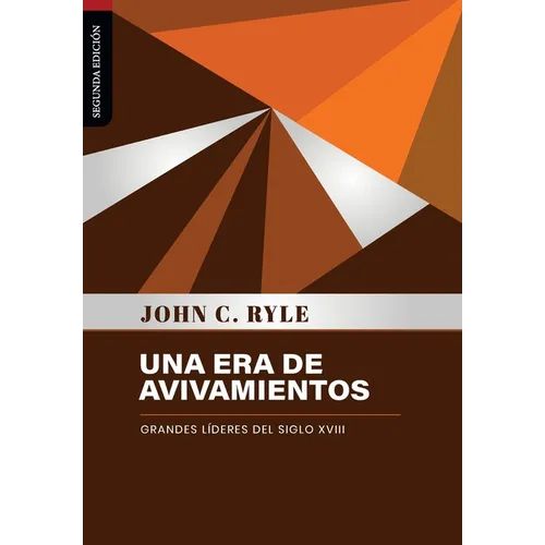 Una era de avivamientos: Grandes lideres del siglo XVIII - Paperback