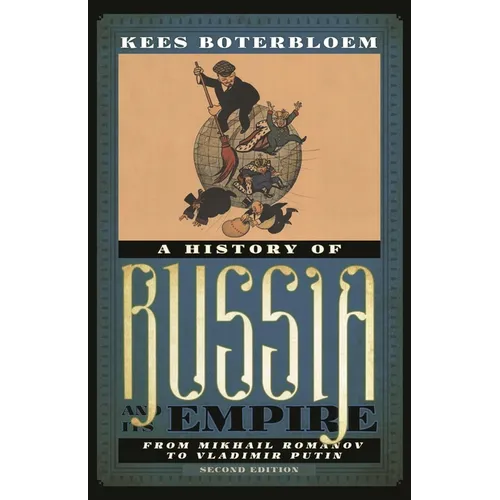 History of Russia and Its Empire: From Mikhail Romanov to Vladimir Putin - Paperback
