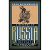 History of Russia and Its Empire: From Mikhail Romanov to Vladimir Putin - Paperback