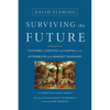 Surviving the Future: Culture, Carnival and Capital in the Aftermath of the Market Economy - Paperback