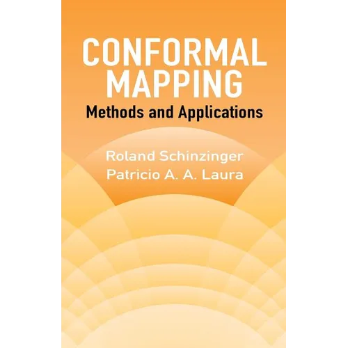 Conformal Mapping: Methods and Applications - Paperback