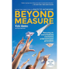 Beyond Measure: Rescuing an Overscheduled, Overtested, Underestimated Generation - Paperback