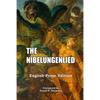 The Nibelungenlied: English Prose Translation - Paperback
