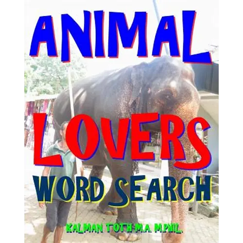 Animal Lovers Word Search: 300 Hard, Challenging & Fabulous Music Themed Puzzles - Paperback