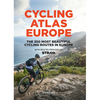 Cycling Atlas Europe: The 350 Most Beautiful Cycling Trips in Europe - Paperback