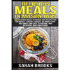 Delicious Meals In Mason Jars - Sarah Brooks: 50 Delicious Meals in Mason Jars Recipes For Breakfast, Lunches, Snacks, Or Dinner That Are Simple And E - Paperback