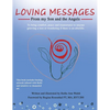 Loving Messages From My Son And The Angels - Hardcover