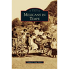 Mexicans in Tempe - Hardcover