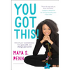 You Got This!: Unleash Your Awesomeness, Find Your Path, and Change Your World - Hardcover