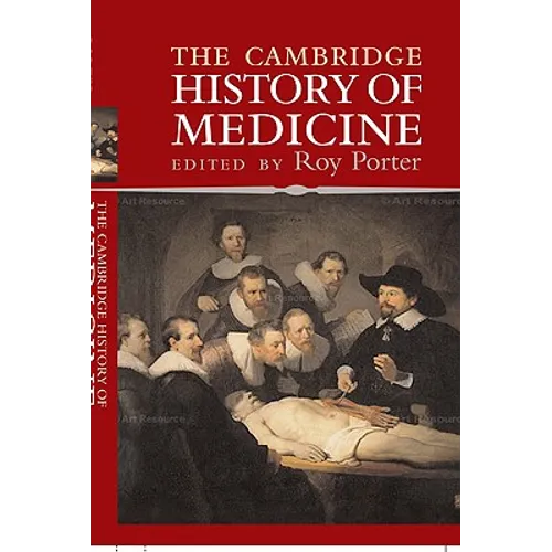 The Cambridge History of Medicine - Hardcover
