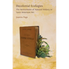 Decolonial Ecologies: The Reinvention of Natural History in Latin American Art - Hardcover