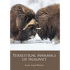 Terrestrial Mammals of Nunavut - Paperback