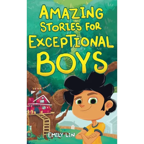 Amazing Stories for Exceptional Boys: Inspiring Tales of Bravery, Friendship, and Self-Belief - Hardcover