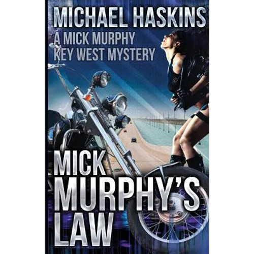Mick Murphy's Law: A Mick Murphy Key West Mystery - Paperback