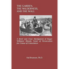 The Garden, the Wilderness, and the Wall: A Brief and Clear Abridgment of Roger Williams' Bloody Tenet of Persecution for Cause of Conscience - Paperback
