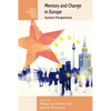 Memory and Change in Europe: Eastern Perspectives - Paperback