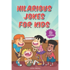 Hilarious Jokes for Kids: 450+ Jokes with Awesome Cartoons on Every Page (Ages 6-8) - Paperback