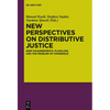 New Perspectives on Distributive Justice: Deep Disagreements, Pluralism, and the Problem of Consensus - Paperback