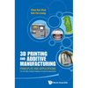 3D Print & Add Manufac [W/ Media Pack] - Paperback