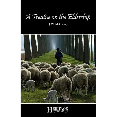 A Treatise on the Eldership - Paperback