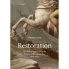 Restoration: The Fall of Napoleon in the Course of European Art, 1812-1820 - Hardcover