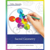 Color Serenity: Sacred Geometry: A grown-up coloring book featuring natural proportions for optimum relaxation - Paperback