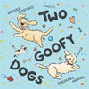 Two Goofy Dogs: Harry finds a home. - Paperback
